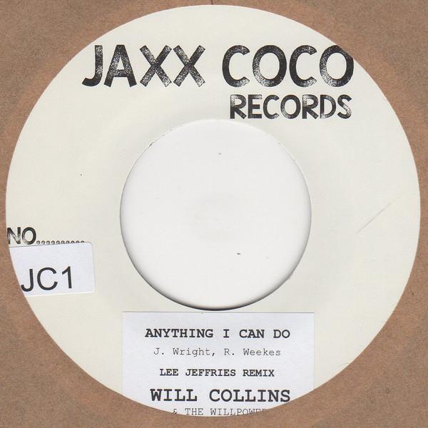 Wil Collins And Willpower - Anything I Can Do (Lee Jeffries Remix)