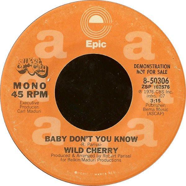 Wild Cherry - Baby Don't You Know