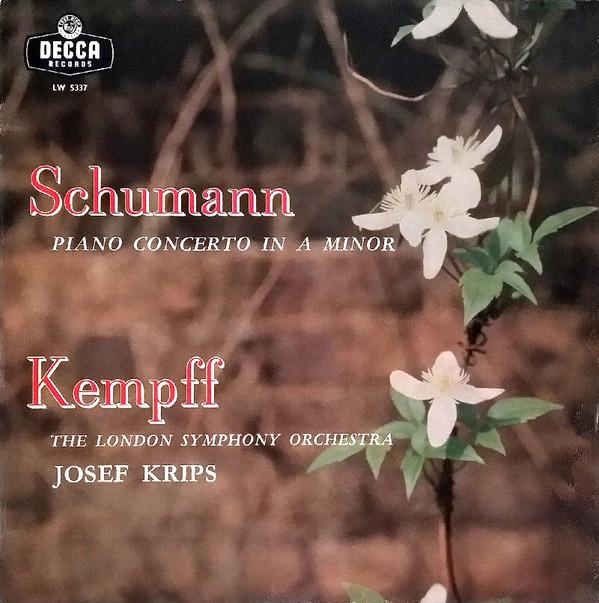 Wilhelm Kempff, The London Symphony Orchestra, Robert Schumann, Josef Krips - Piano Concerto In A Minor