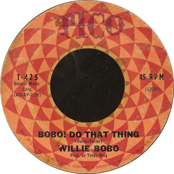 Willie Bobo - Bobo! Do That Thing