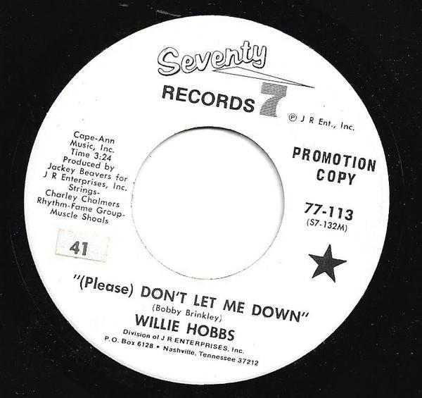Willie Hobbs - (Please) Don't Let Me Down