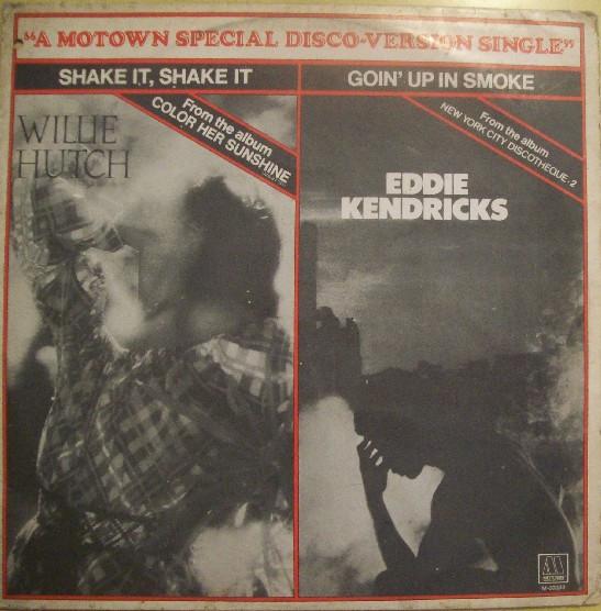 Willie Hutch, Eddie Kendricks - Shake It, Shake It / Goin' Up In Smoke