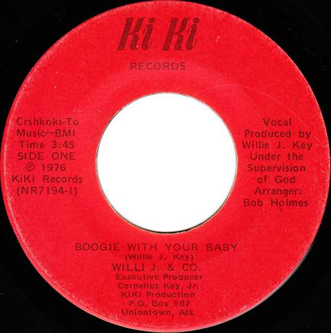 Willie J. & Co. - Boogie With Your Baby