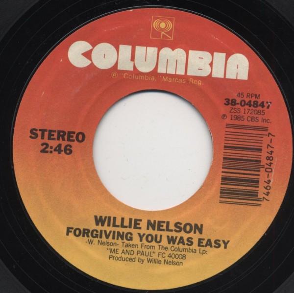 Willie Nelson - Forgiving You Was Easy / You Wouldn't Cross The Street (To Say Goodbye)