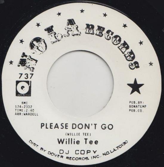 Willie Tee - Please Don't Go / My Heart Remembers