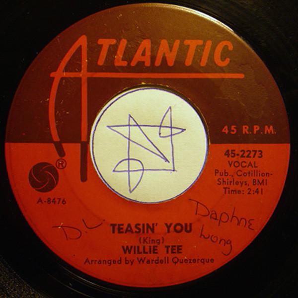 Willie Tee - Teasin' You / Walking Up A One Way Street
