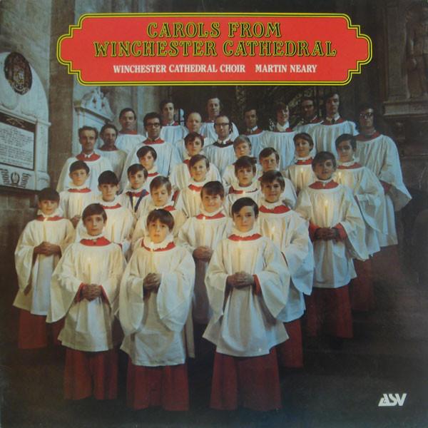 Winchester Cathedral Choir, Martin Neary (2) - Carols From Winchester Cathedral