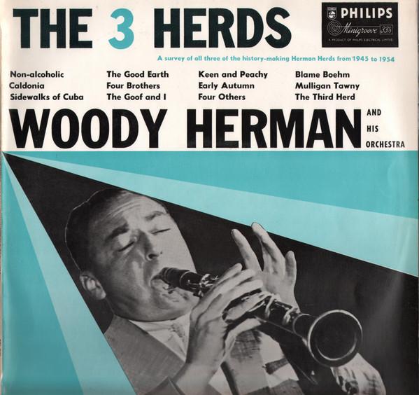 Woody Herman And His Orchestra - The 3 Herds