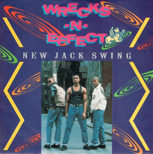 Wrecks-N-Effect - New Jack Swing