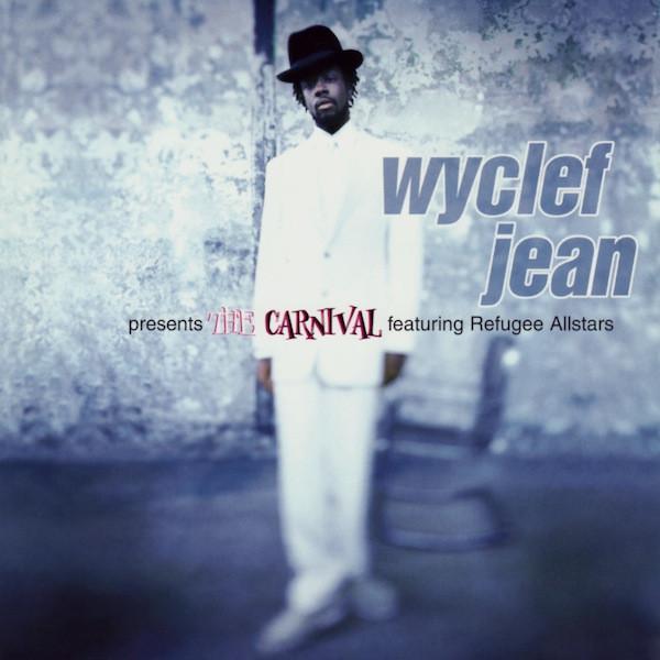 Wyclef Jean, Refugee Camp All Stars - The Carnival