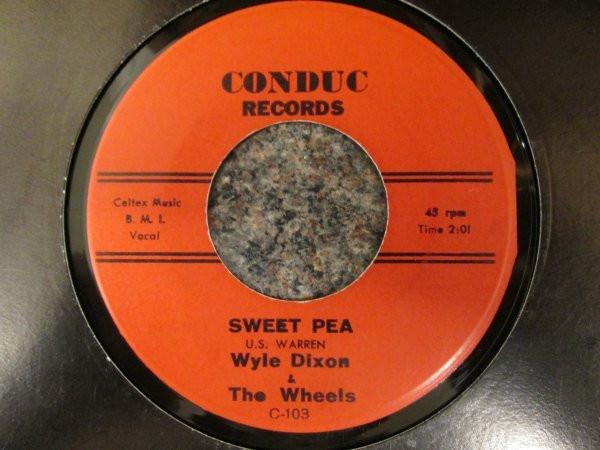 Wyle Dixon & The Wheels - Sweet Pea / Sad Times