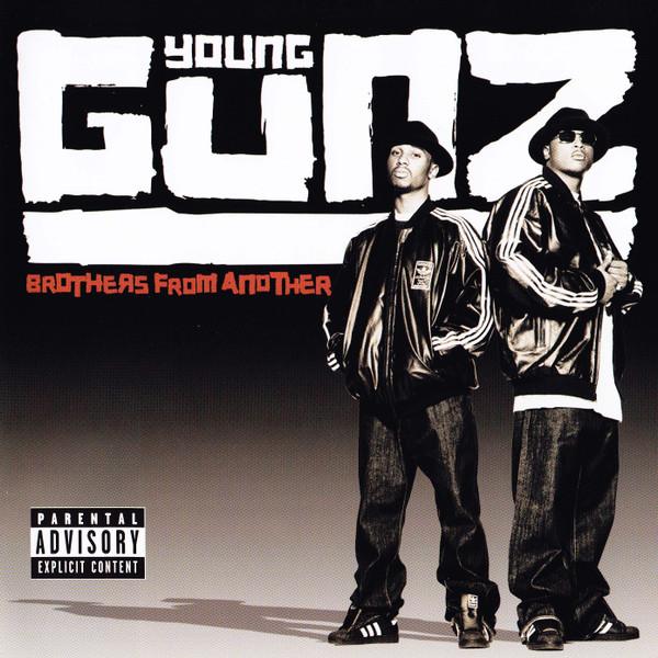 Young Gunz - Brothers From Another