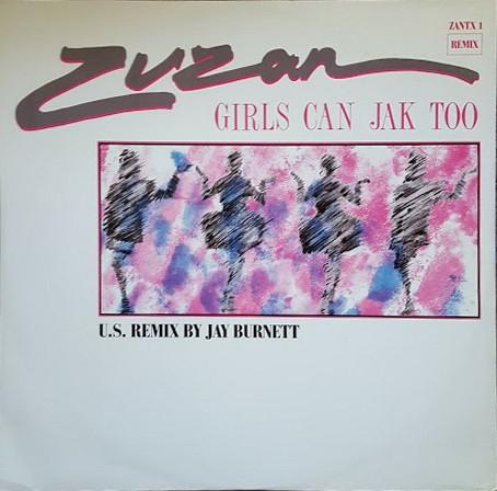 Zuzan - Girls Can Jak Too (U.S. Remix)